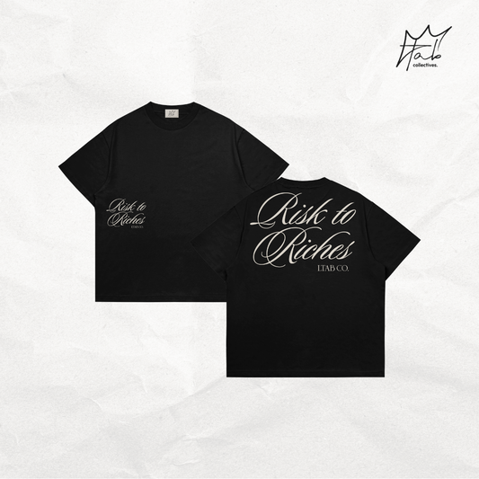 Risk To Riches | Timeless In Black Collection